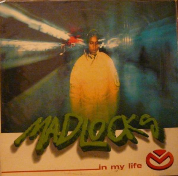 Madlocks - In My Life