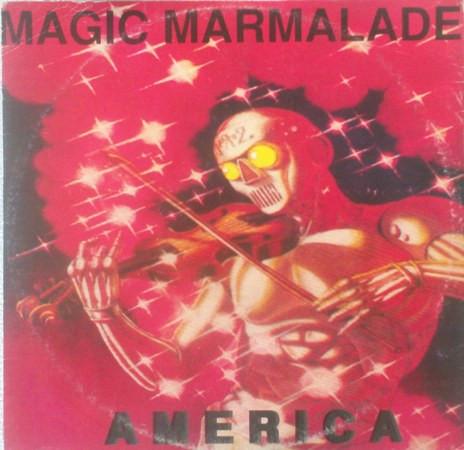Magic Marmalade - America