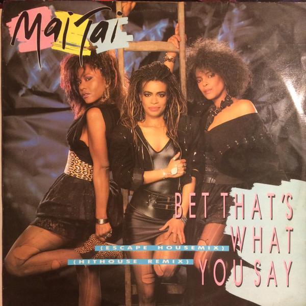 Mai Tai - Bet That's What You Say