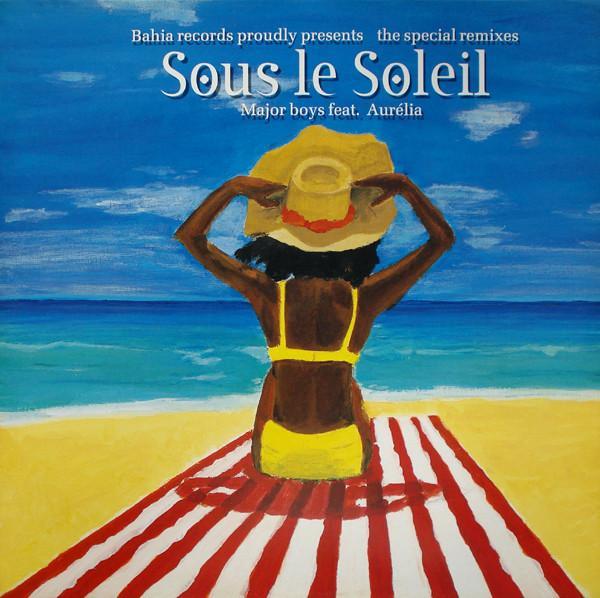 Major Boys, Aurélia Ikor - Sous Le Soleil