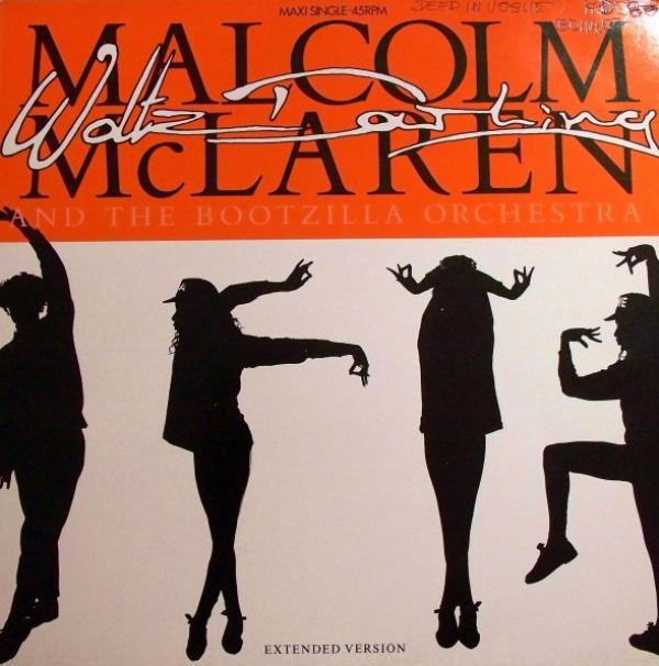 Malcolm McLaren And The Bootzilla Orchestra - Waltz Darling (Extended Version)