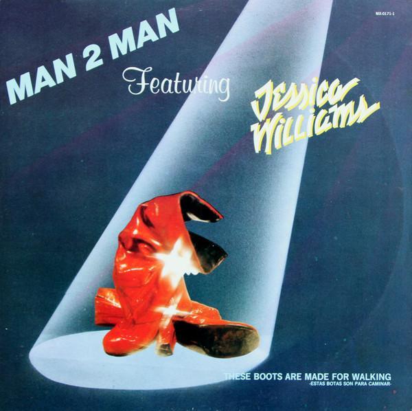 Man 2 Man, Jessica Williams - These Boots Are Made For Walking (Estas Botas Son Para Caminar)