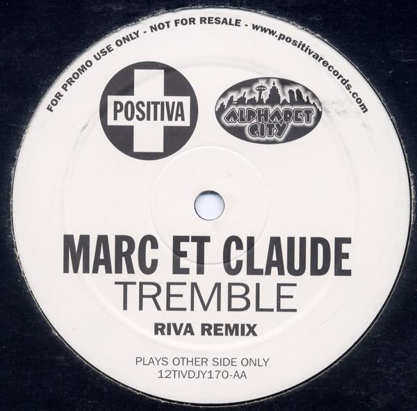 Marc Et Claude - Tremble (Riva Remix)