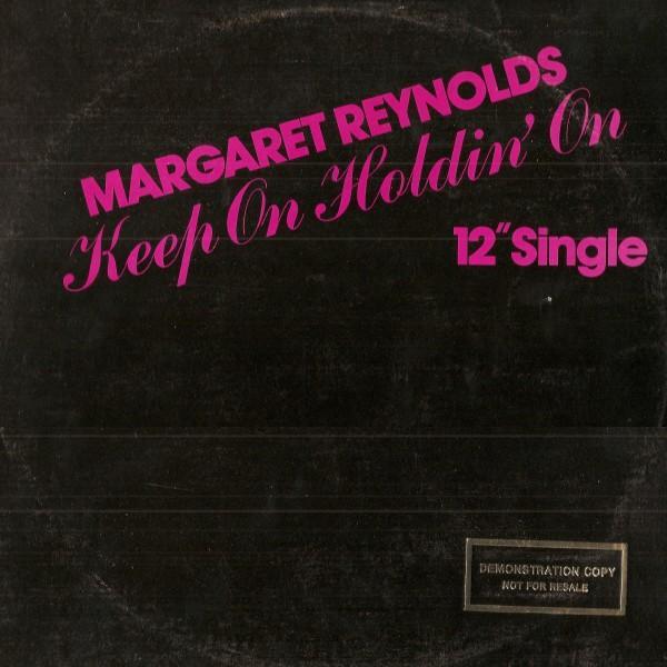 Margaret Reynolds - Keep On Holdin' On