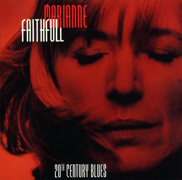 Marianne Faithfull - 20th Century Blues