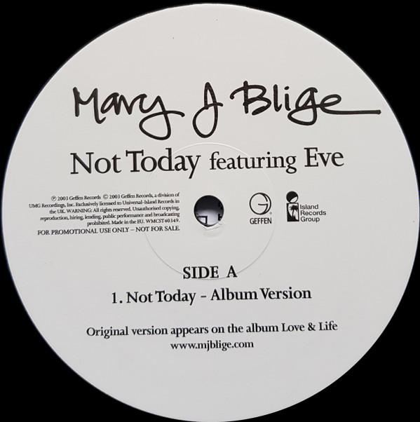 Mary J. Blige, Eve  - Not Today