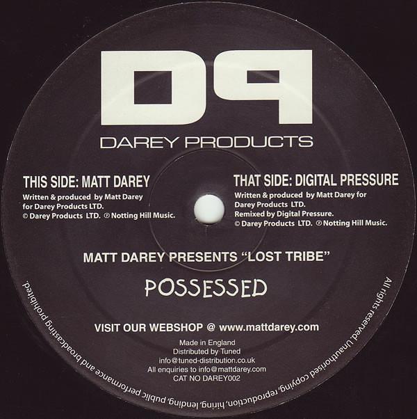 Matt Darey, Lost Tribe - Possessed