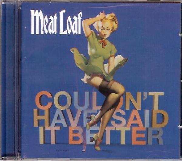 Meat Loaf - Couldn't Have Said It Better