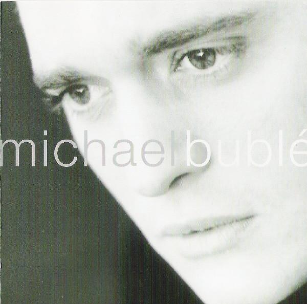 Michael Bublé - Michael Bublé