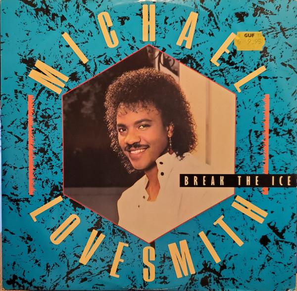 Michael Lovesmith - Break The Ice