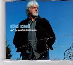 Michael McDonald - Ain't No Mountain High Enough