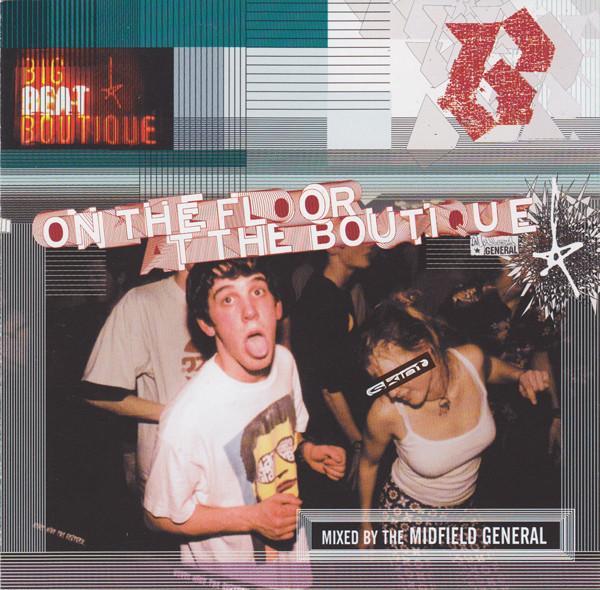 Midfield General - On The Floor At The Boutique