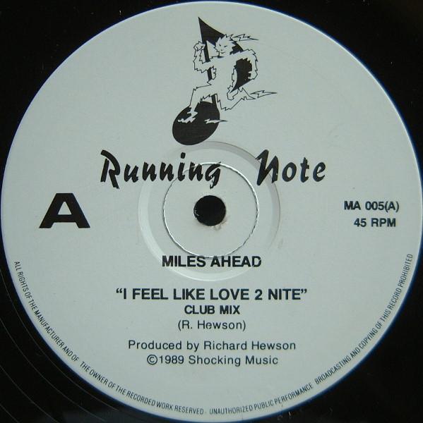 Miles Ahead (2) - I Feel Like Love 2 Nite
