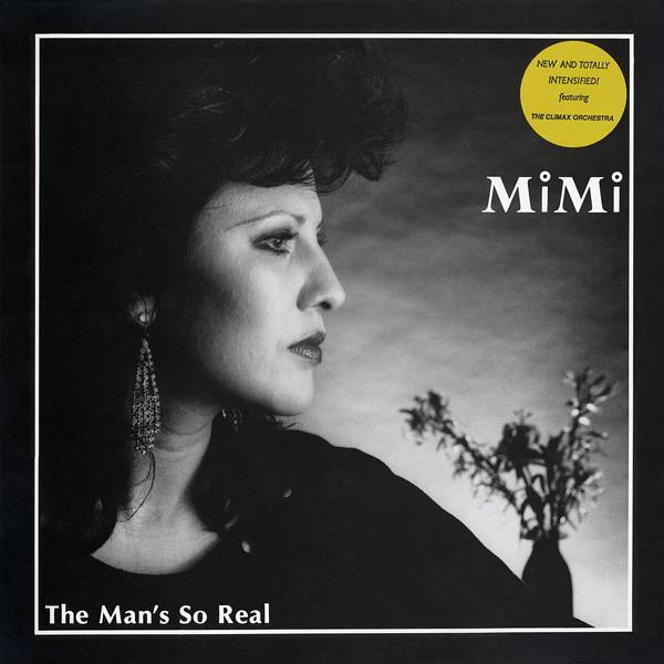 Mimi  - The Man's So Real