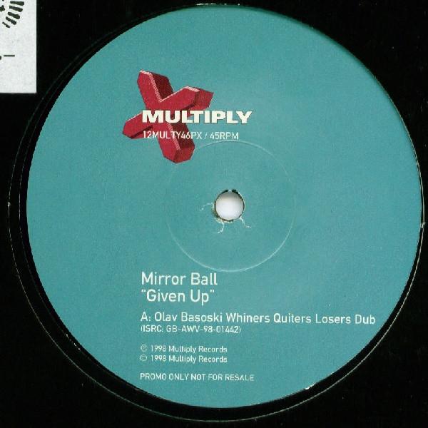 Mirrorball - Given Up