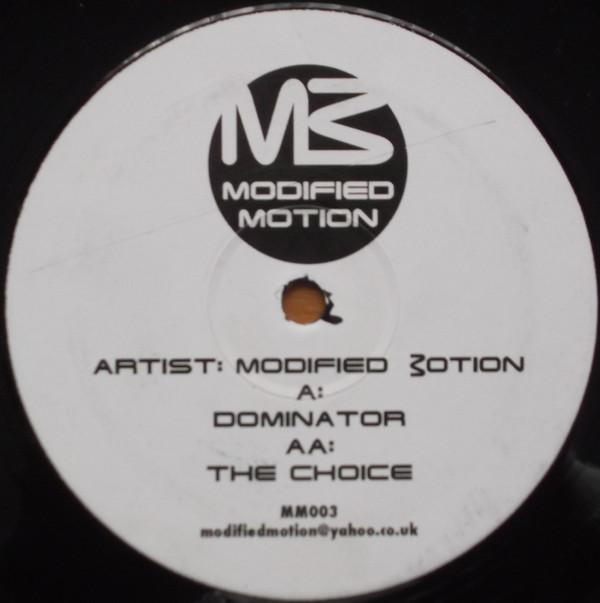 Modified Motion - Dominator / The Choice