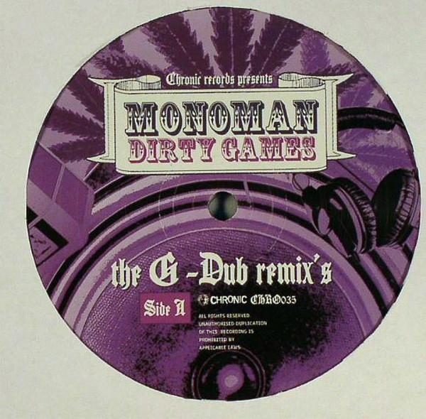 Monoman - Dirty Games The G-Dub Remix's