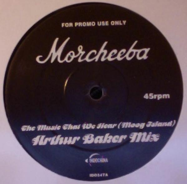 Morcheeba - The Music That We Hear (Moog Island) (Arthur Baker Mix)