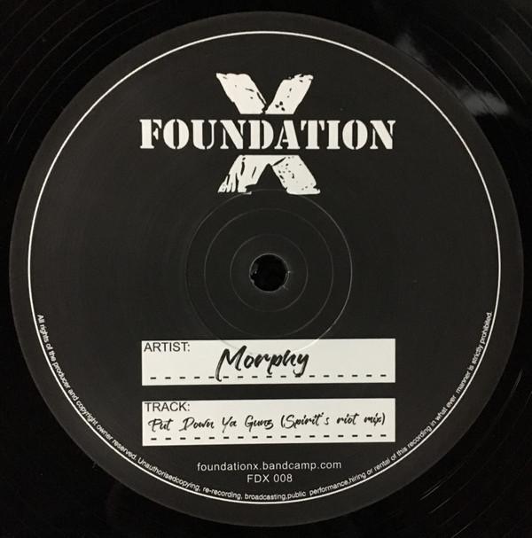 Morphy, Skitty - Put down Ya Guns (Spirit's Riot Mix) / Hornsman (X Nation Remix)