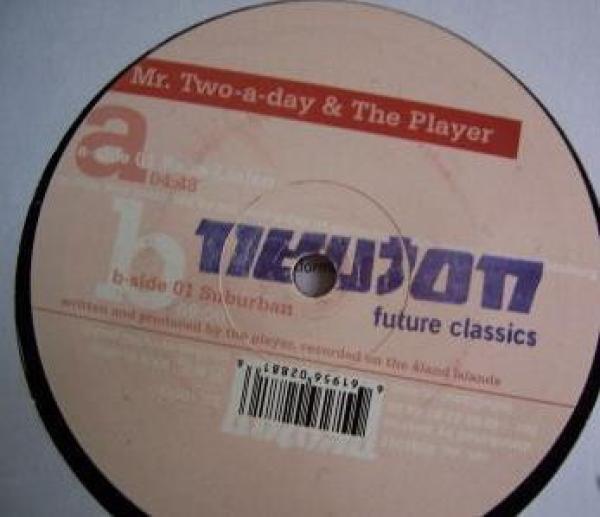 Mr. Two-A-Day, The Player - Raka- Linjen / Suburban