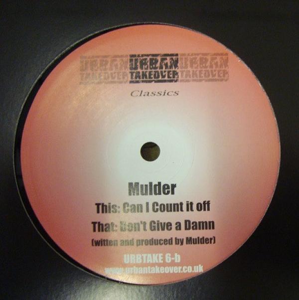Mulder - Don't Give A Damn / Can I Count It Off