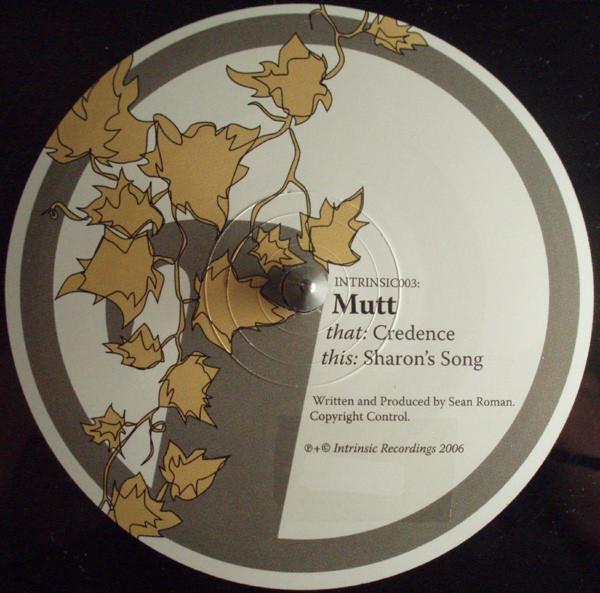 Mutt - Credence / Sharon's Song
