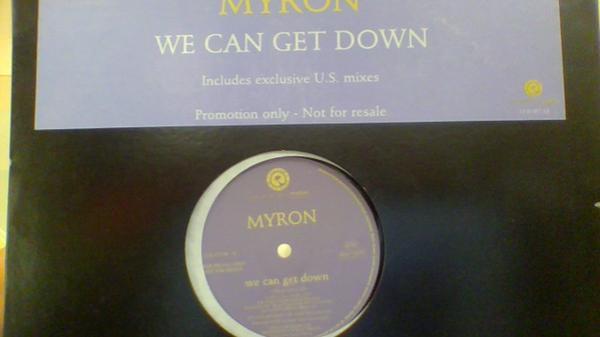 Myron - We Can Get Down