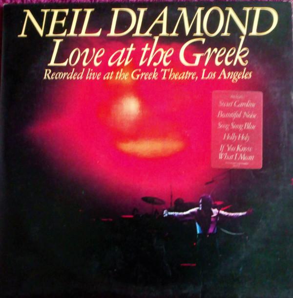 Neil Diamond - Love At The Greek (Recorded Live At The Greek Theatre, Los Angeles)