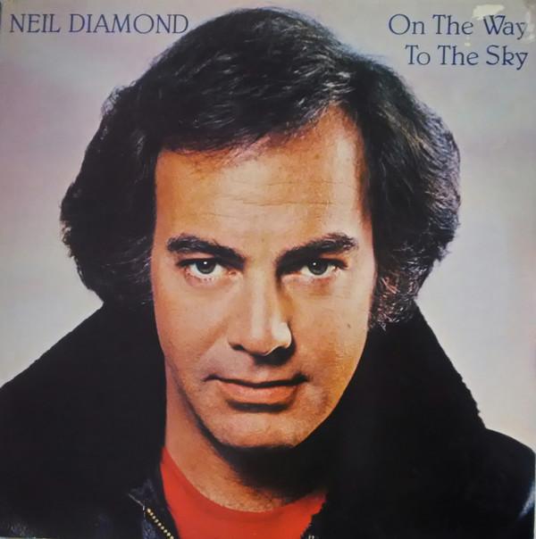Neil Diamond - On The Way To The Sky
