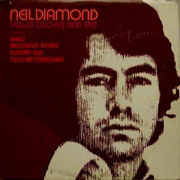 Neil Diamond - Velvet Gloves And Spit