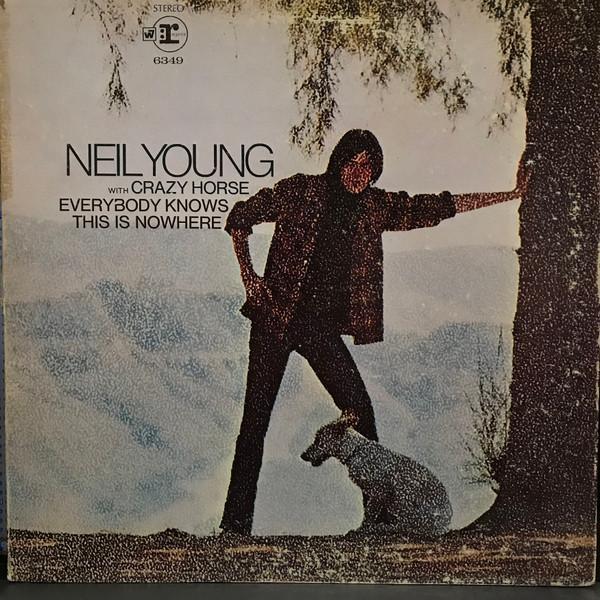 Neil Young, Crazy Horse - Everybody Knows This Is Nowhere