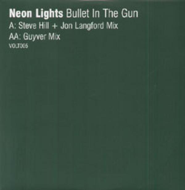 Neon Lights - Bullet In The Gun