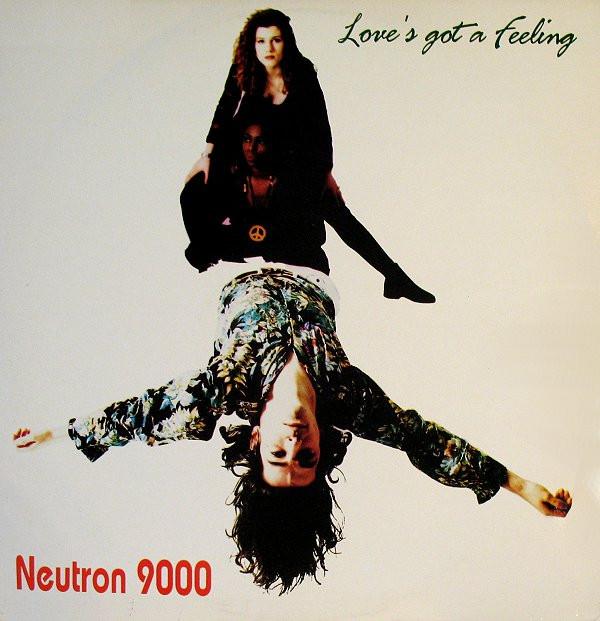 Neutron 9000 - Love's Got A Feeling