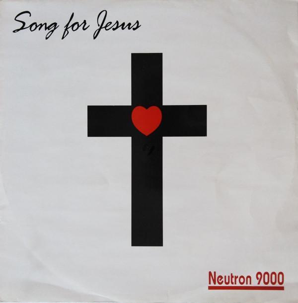 Neutron 9000 - Song For Jesus