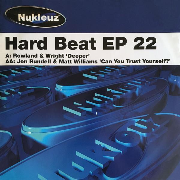 Nick Rowland & Dave Wright, Jon Rundell, Matt Williams - Hard Beat EP 22