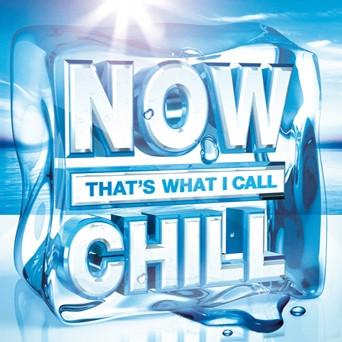  - Now That's What I Call Chill