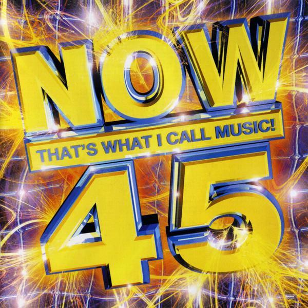  - Now That's What I Call Music! 45