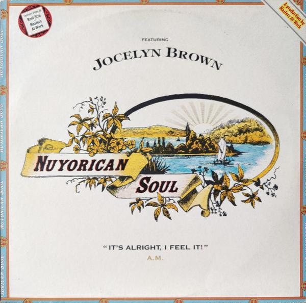 Nuyorican Soul, Jocelyn Brown - It's Alright, I Feel It! (A.M.)