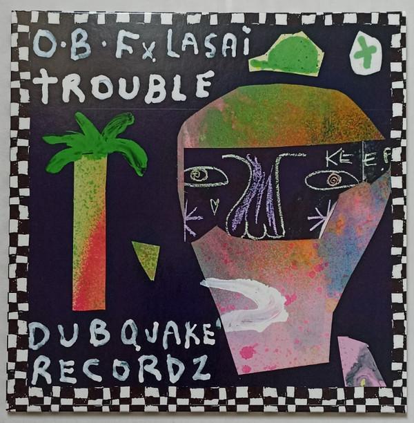 O.B.F., Lasai (2) - Trouble / Healing Melodies