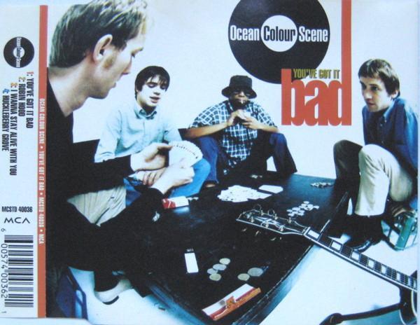 Ocean Colour Scene - You've Got It Bad