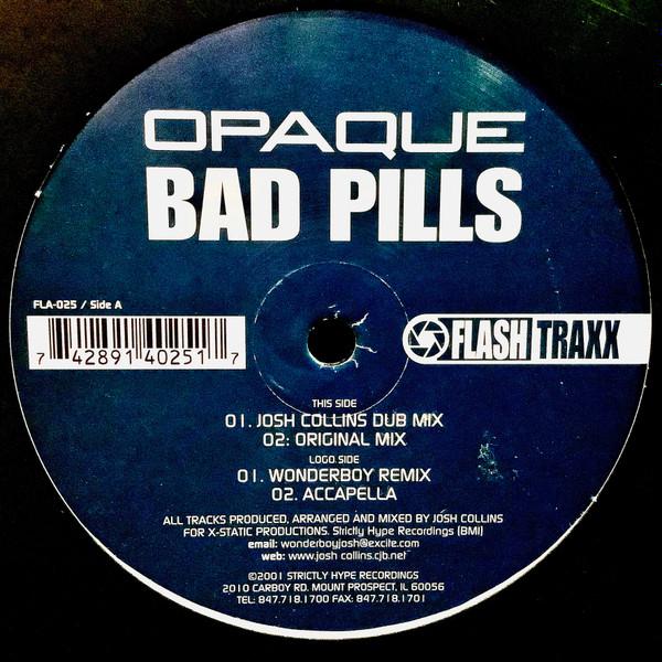 Opaque  - Bad Pills