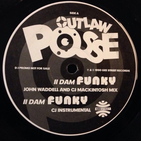 Outlaw Posse - II Dam Funky / Path 2 Survival