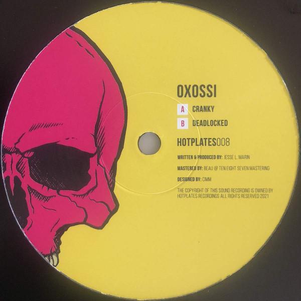 Oxossi - Cranky / Deadlocked