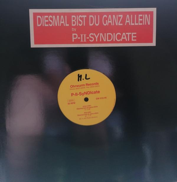 P II Syndicate - Diesmal Bist Du Ganz Allein