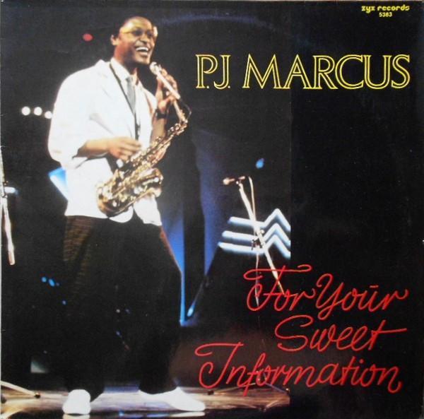 P.J. Marcus - For Your Sweet Information