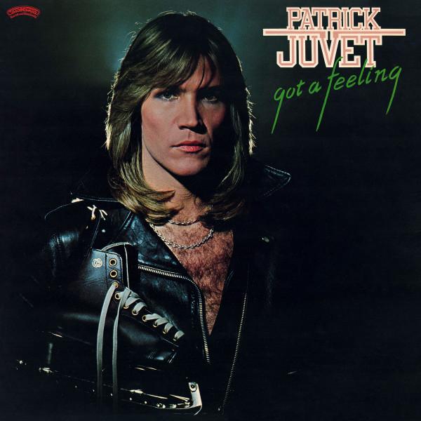 Patrick Juvet - Got A Feeling