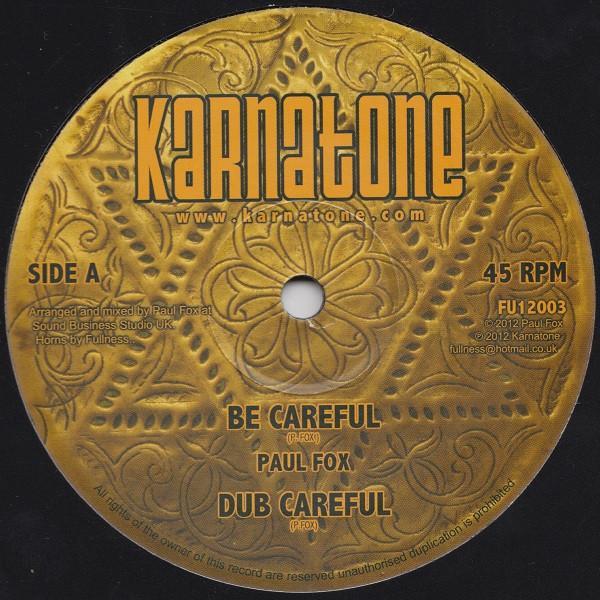 Paul Fox  - Be Careful / Walk With Jah
