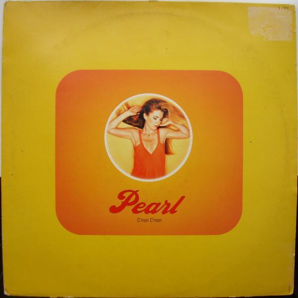 Pearl (2) - C'mon C'mon (I'm Not In Love With You)