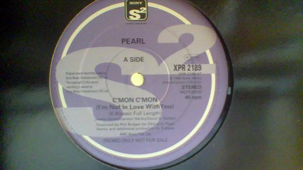 Pearl (2) - C'mon C'mon (I'm Not In Love With You)