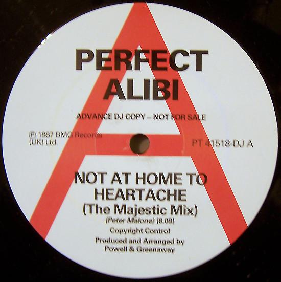 Perfect Alibi - Not At Home To Heartache